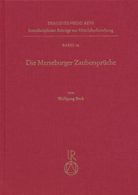 Beck | Die Merseburger Zaubersprüche | Buch | 978-3-89500-300-4 | sack.de