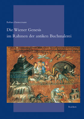 Zimmermann |  Die Wiener Genesis im Rahmen der antiken Buchmalerei | Buch |  Sack Fachmedien