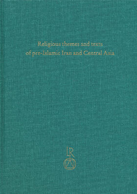 Maggi / Cereti / Provasi |  Religious themes and texts of pre-Islamic Iran and Central Asia | Buch |  Sack Fachmedien