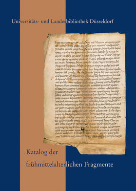 Zechiel-Eckes |  Katalog der frühmittelalterlichen Fragmente der Universitäts- und Landesbibliothek Düsseldorf | Buch |  Sack Fachmedien