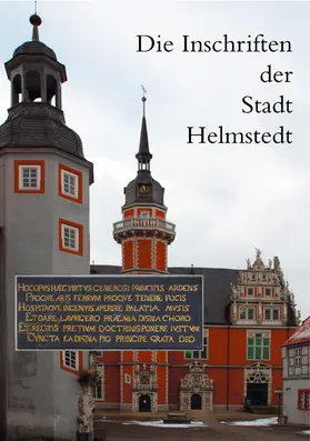 Henze |  Die Inschriften der Stadt Helmstedt bis 1800 | Buch |  Sack Fachmedien