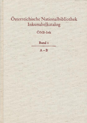 Österreichische Nationalbibliothek |  Österreichische Nationalbibliothek Wien. Inkunabelkatalog. ÖNB-Ink | Buch |  Sack Fachmedien