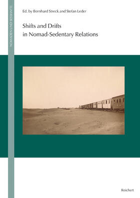 Leder / Streck |  Shifts and Drifts in Nomad-Sedentary Relations | Buch |  Sack Fachmedien