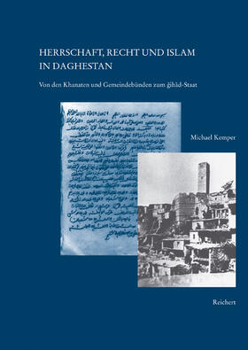 Kemper |  Herrschaft, Recht und Islam in Daghestan | Buch |  Sack Fachmedien