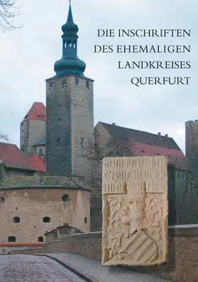 Bartusch |  Die Inschriften des ehemaligen Landkreises Querfurt | Buch |  Sack Fachmedien