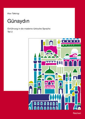 Tekinay |  Günaydin. Teil 2. Türkisch für Fortgeschrittene | Buch |  Sack Fachmedien