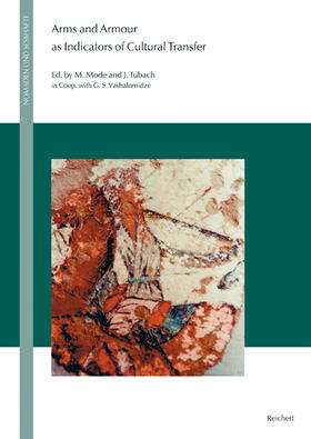 Mode / Tubach / Vashalomidze |  Arms and Armour as Indicators of Cultural Transfer | Buch |  Sack Fachmedien