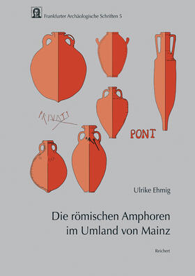 Ehmig |  Die römischen Amphoren im Umland von Mainz | Buch |  Sack Fachmedien