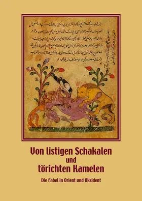 Fansa / Grunewald |  Von listigen Schakalen und törichten Kamelen. Die Fabel in Orient und Okzident | Buch |  Sack Fachmedien