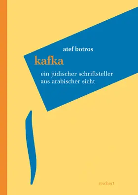 Botros |  Kafka – Ein jüdischer Schriftsteller aus arabischer Sicht | Buch |  Sack Fachmedien