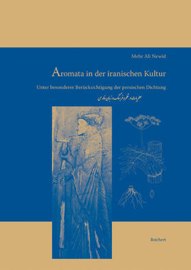 Newid |  Aromata in der iranischen Kultur | Buch |  Sack Fachmedien