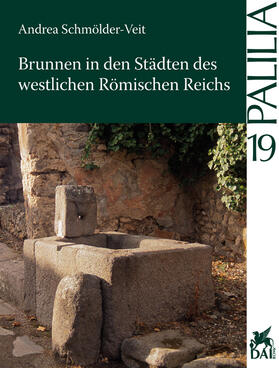 Schmölder-Veit |  Brunnen in den Städten des westlichen Römischen Reiches | Buch |  Sack Fachmedien
