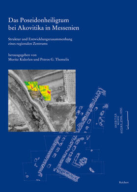 Kiderlen / Themelis |  Das Poseidonheiligtum bei Akovitika in Messenien | Buch |  Sack Fachmedien