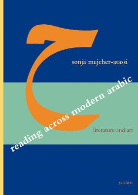 Mejcher-Atassi |  Reading Across Modern Arabic Literature and Art | Buch |  Sack Fachmedien