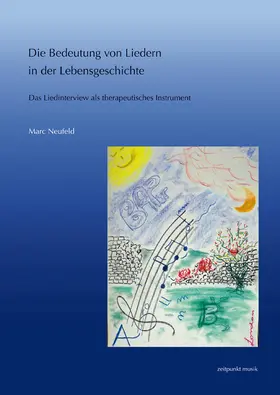 Neufeld |  Die Bedeutung von Liedern in der Lebensgeschichte | Buch |  Sack Fachmedien