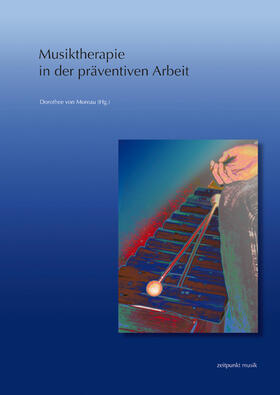 von Moreau |  Musiktherapie in der präventiven Arbeit | Buch |  Sack Fachmedien
