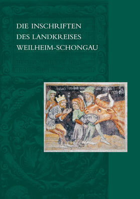 Merk |  Die Inschriften des Landkreises Weilheim-Schongau | Buch |  Sack Fachmedien