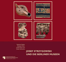 Mietke / Ehler / Fluck |  Josef Strzygowski und die Berliner Museen | Buch |  Sack Fachmedien