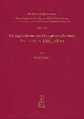 Brunner |  Formgeschichte der Sangspruchdichtung des 12. bis 15. Jahrhunderts | Buch |  Sack Fachmedien