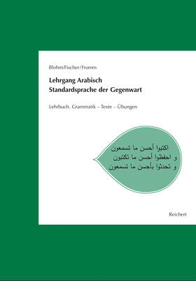 Fischer (†) / Blohm / Fromm |  Lehrgang Arabisch. Standardsprache der Gegenwart | Buch |  Sack Fachmedien