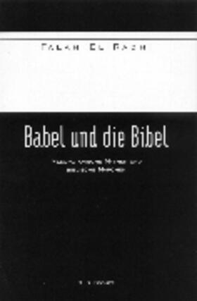El-Radhi |  Babel und die Bibel | Buch |  Sack Fachmedien