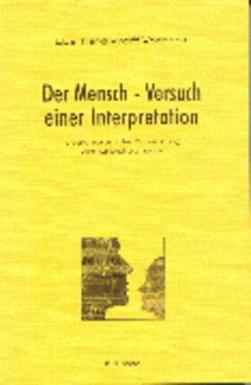 Wolff-Vorbeck |  Der Mensch - Versuch einer Interpretation | Buch |  Sack Fachmedien