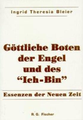 Bleier |  Göttliche Boten der Engel und des 'Ich-Bin' | Buch |  Sack Fachmedien