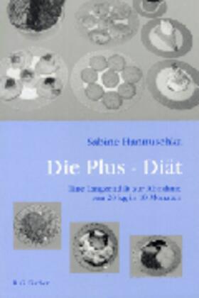 Hannuschka |  Die Plus-Diät | Buch |  Sack Fachmedien