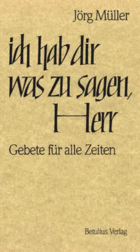 Müller / Müller – Dr. |  ich hab dir was zu sagen, Herr | Buch |  Sack Fachmedien