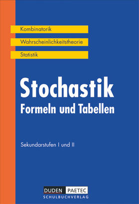 Kantel / Weber / von Lojewski |  Duden  Formeln und Tabellen. Stochastik Sekundarstufen I und II. RSR | Buch |  Sack Fachmedien