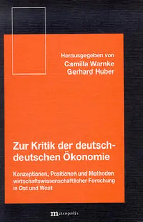 Warnke / Huber |  Zur Kritik der deutsch-deutschen Ökonomie | Buch |  Sack Fachmedien