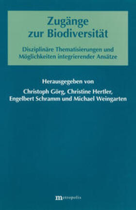 Görg / Hertler / Schramm |  Zugänge zur Biodiversität | Buch |  Sack Fachmedien