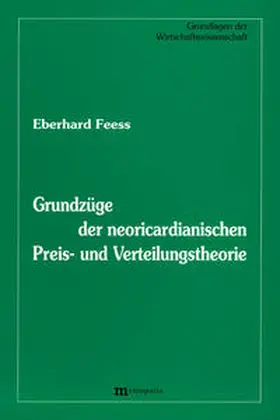 Feess |  Grundzüge der neoricardianische Preis- und Verteilungstheorie | Buch |  Sack Fachmedien