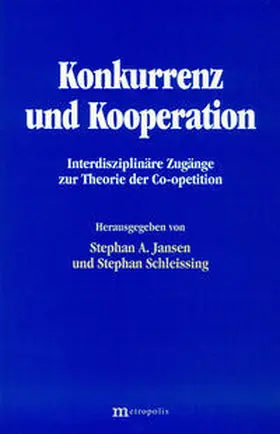 Jansen / Schleissing |  Konkurrenz und Kooperation | Buch |  Sack Fachmedien