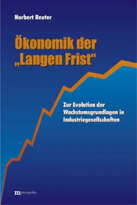 Reuter |  Ökonomik der "Langen Frist" | Buch |  Sack Fachmedien