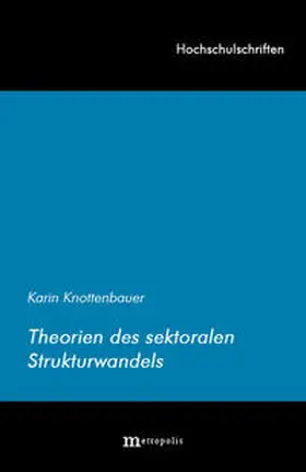 Knottenbauer |  Theorien des sektoralen Strukturwandels | Buch |  Sack Fachmedien