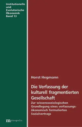 Hegmann |  Die Verfassung der kulturell fragmentierten Gesellschaft | Buch |  Sack Fachmedien