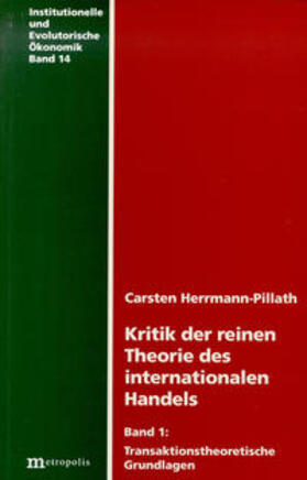 Herrmann-Pillath |  Kritik der reinen Theorie des internationalen Handels | Buch |  Sack Fachmedien