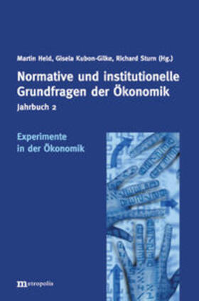 Held / Kubon-Gilke / Sturn |  Jahrbuch Normative und institutionelle Grundfragen der Ökonomik / Experimente in der Ökonomik | Buch |  Sack Fachmedien