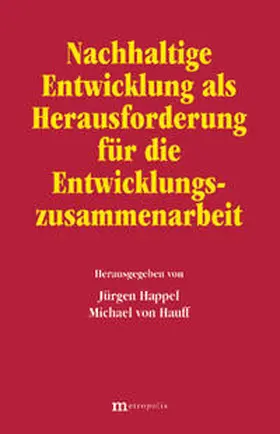 Happel / Hauff |  Nachhaltige Entwicklung als Herausforderung für die Entwicklungszusammenarbeit | Buch |  Sack Fachmedien