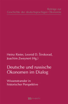 Rieter / Sirokorad / Zweynert |  Deutsche und russische Ökonomen im Dialog | Buch |  Sack Fachmedien