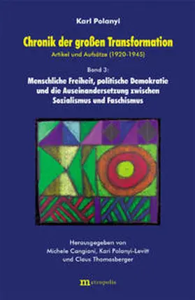 Polanyi / Cangiani / Polanyi-Levitt |  Chronik der grossen Transformation. Artikel und Aufsätze (1920-1945) | Buch |  Sack Fachmedien