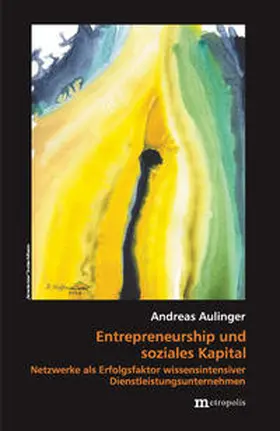 Aulinger |  Entrepreneurship und soziales Kapital | Buch |  Sack Fachmedien