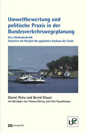 Petry / Klauer |  Die ökologische Dimension der Bundesverkehrswegeplanung | Buch |  Sack Fachmedien