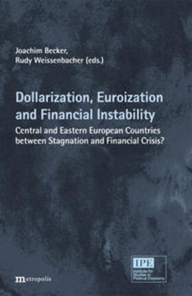 Becker / Weissenbacher |  Dollarization, Euroization and Financial Instability | Buch |  Sack Fachmedien