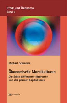 Schramm |  Ökonomische Moralkulturen | Buch |  Sack Fachmedien