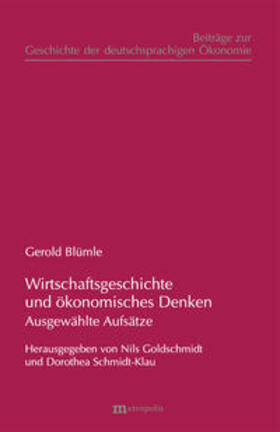 Blümle / Goldschmidt / Schmidt-Klau |  Wirtschaftsgeschichte und ökonomisches Denken | Buch |  Sack Fachmedien