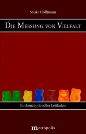 Hoffmann |  Die Messung von Vielfalt | Buch |  Sack Fachmedien