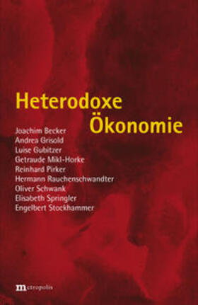 Becker / Grisold / Schwank |  Heterodoxe Ökonomie | Buch |  Sack Fachmedien