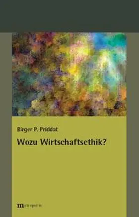 Priddat |  Wozu Wirtschaftsethik? | Buch |  Sack Fachmedien